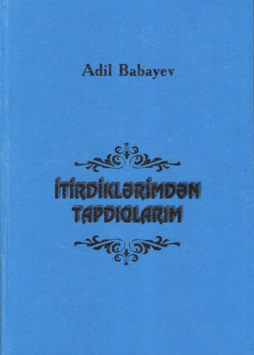 İtirdiklərimdən tapdıqlarım