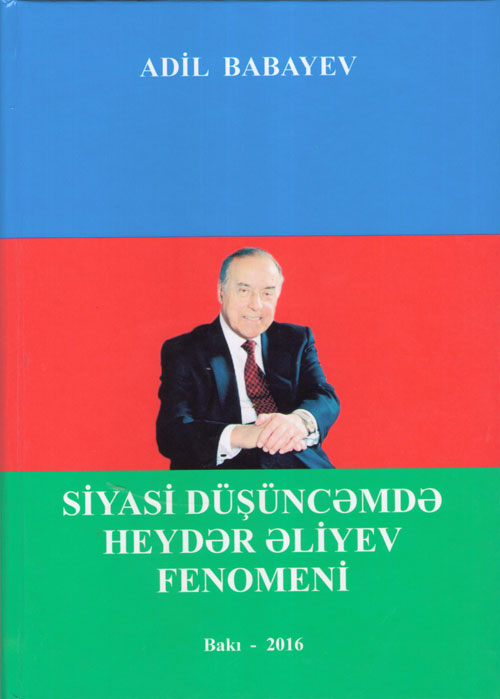 Siyasi düşüncəmdə Heydər Əliyev fenomeni